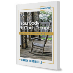 Your Body Is God's Temple, Barry Borthistle